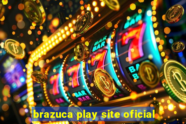 brazuca play site oficial